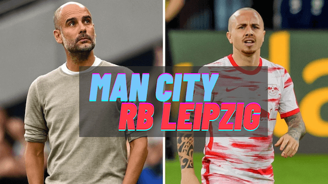 Nhận định Man City vs Leipzig ngày 16/9/2021