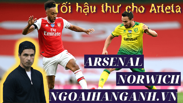 Nhận định Arsenal vs Norwich ngày 11/9/2021